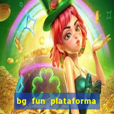 bg fun plataforma de jogos